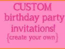99 Free Create Your Own Birthday Invitation Template Photo for Create Your Own Birthday Invitation Template
